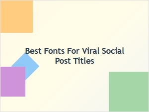 Top Fonts for Viral Social Media Headlines