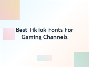 Best Fonts for Gaming Tiktok Profiles