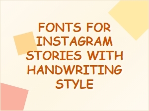 Handwriting Style Fonts for Instagram Stories